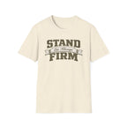 Stand Firm Always T-Shirt