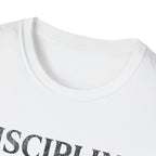Discipline Built Me, God Sustained Me T-Shirt