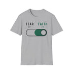 Fear Off Faith On T-Shirt