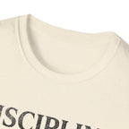 Discipline Built Me, God Sustained Me T-Shirt