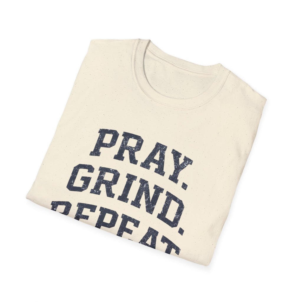 Pray Grind Repeat  T-Shirt