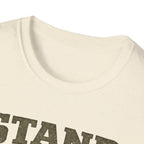 Stand Firm Always T-Shirt