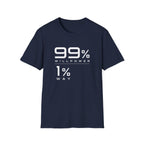 99% Willpower 1% Way T-Shirt