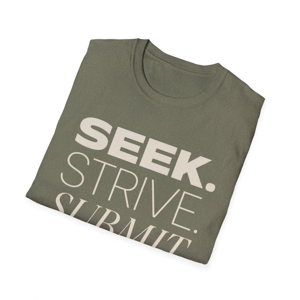 Seek Strive Submit Succeed  T-Shirt