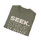 Seek Strive Submit Succeed  T-Shirt