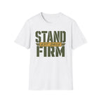 Stand Firm T-Shirt