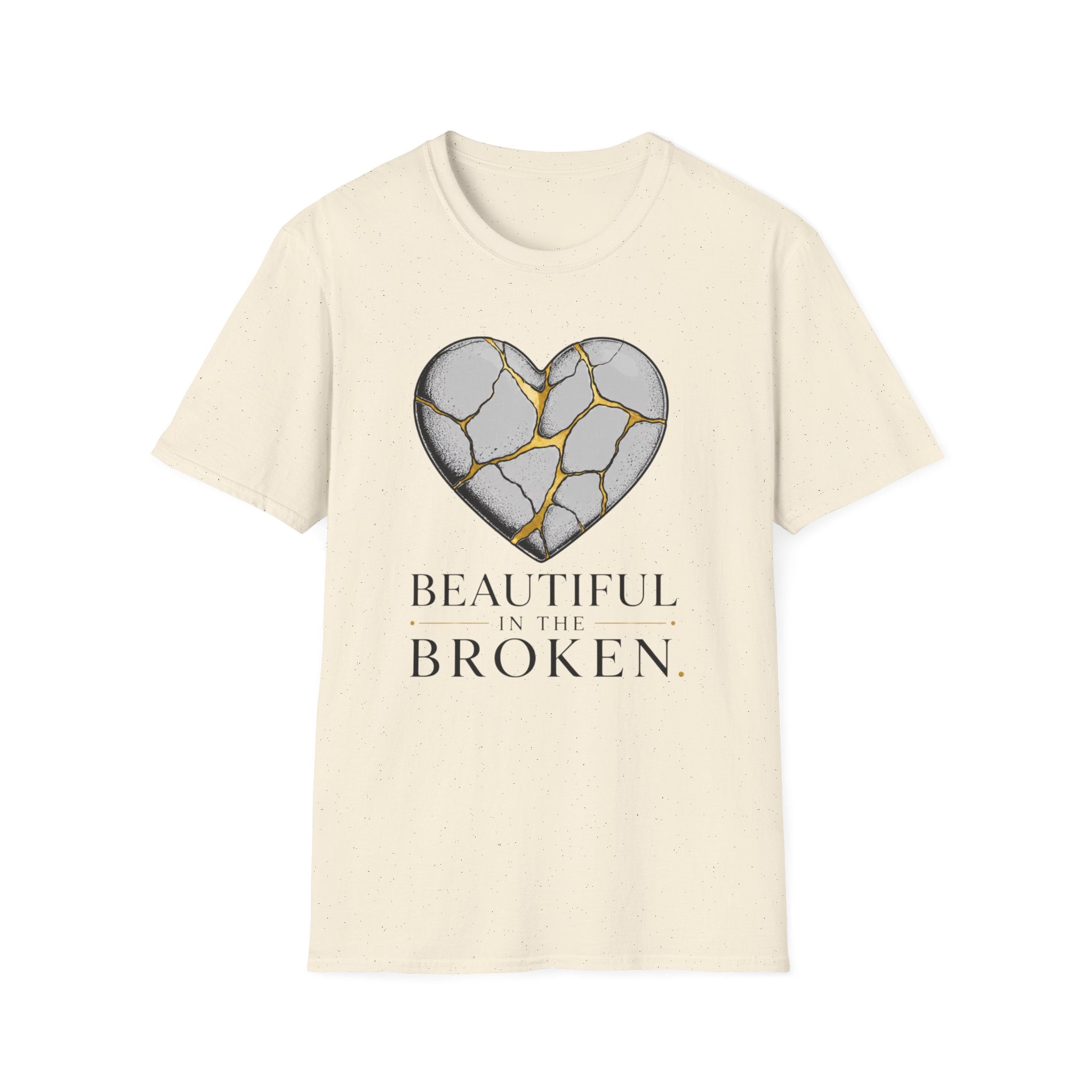 Beautiful In The Broken T-Shirt