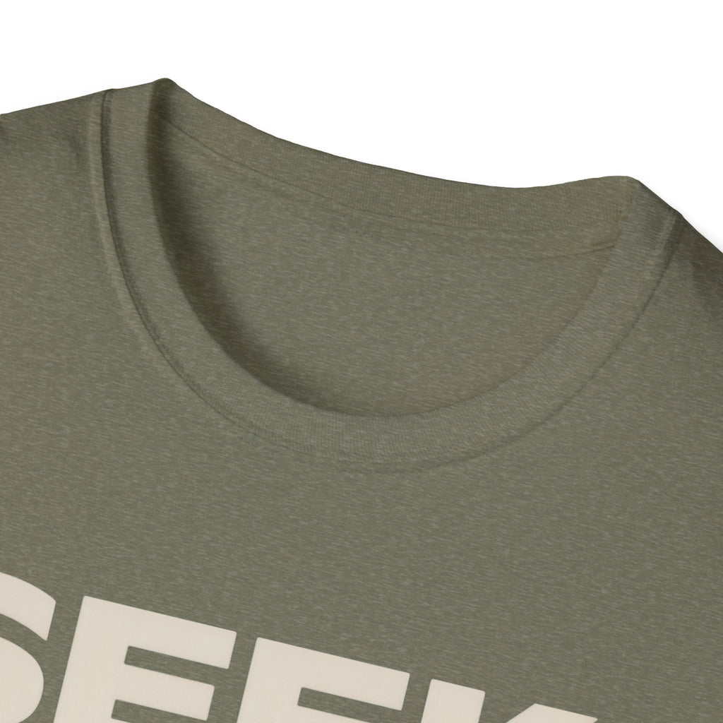 Seek Strive Submit Succeed  T-Shirt