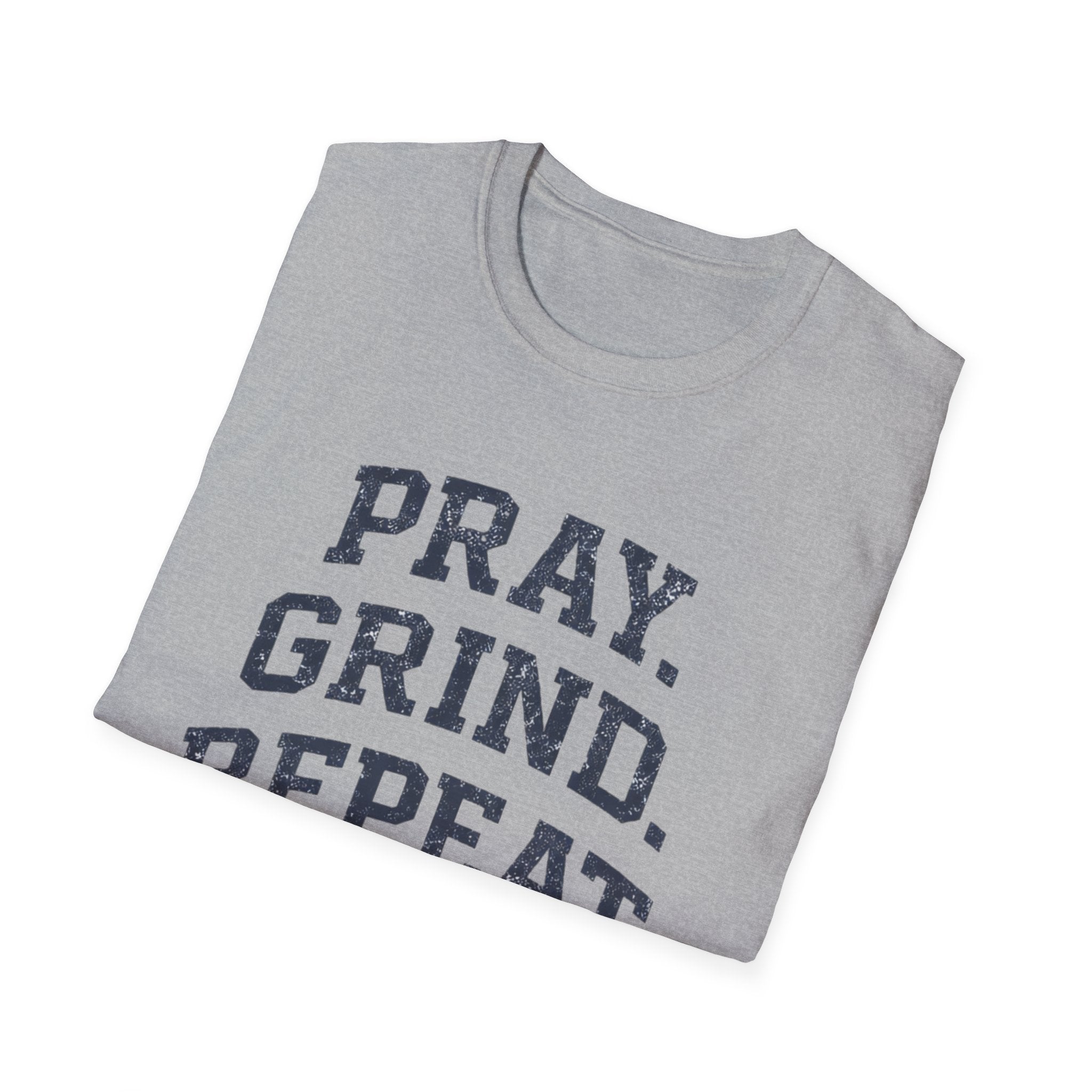 Pray Grind Repeat  T-Shirt