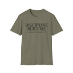 Discipline Built Me, God Sustained Me T-Shirt