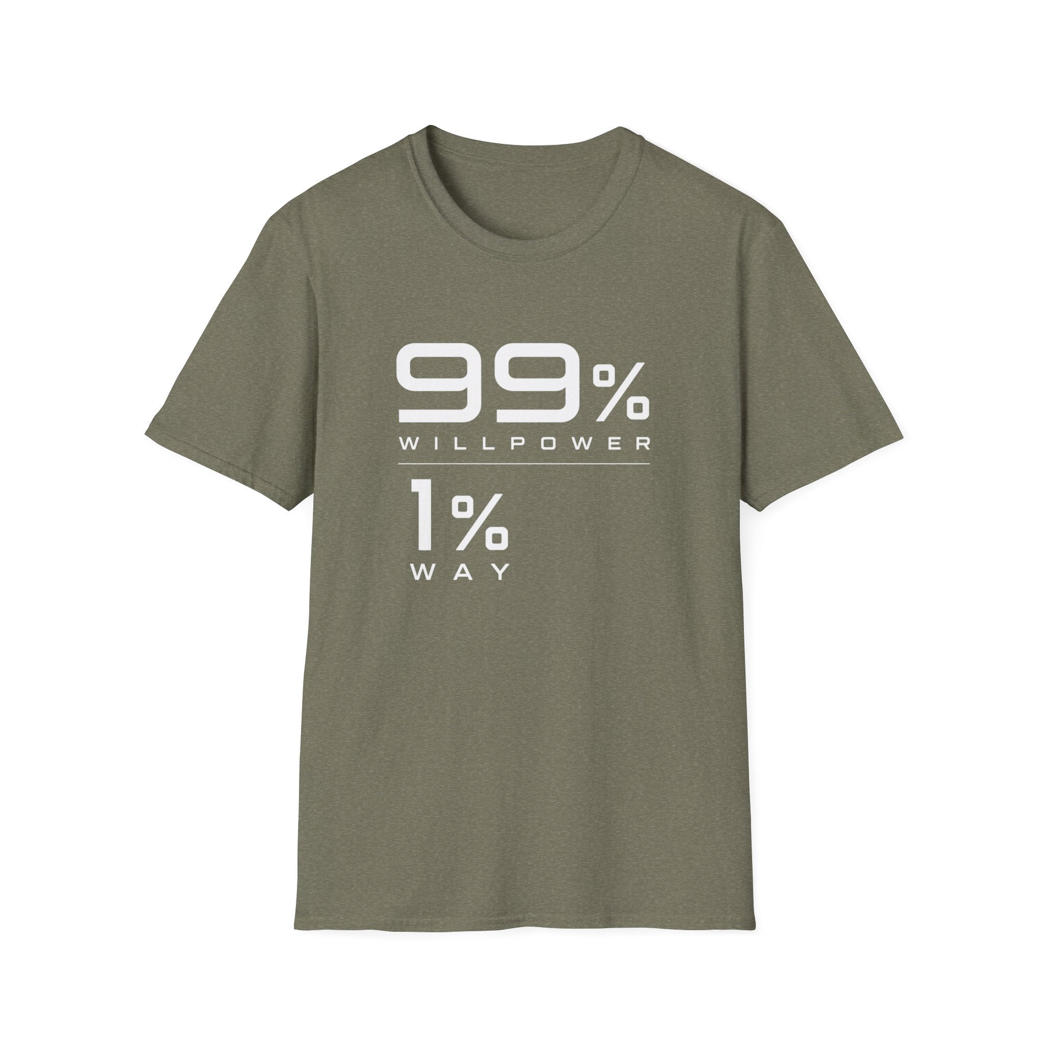 99% Willpower 1% Way T-Shirt