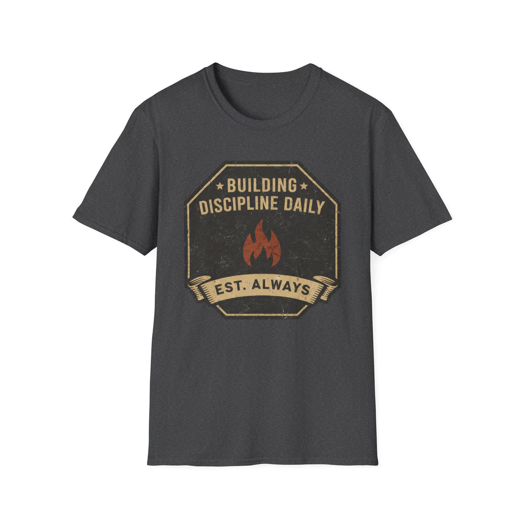 Building Discipline Daily  T-Shirt