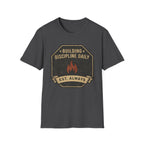 Building Discipline Daily  T-Shirt