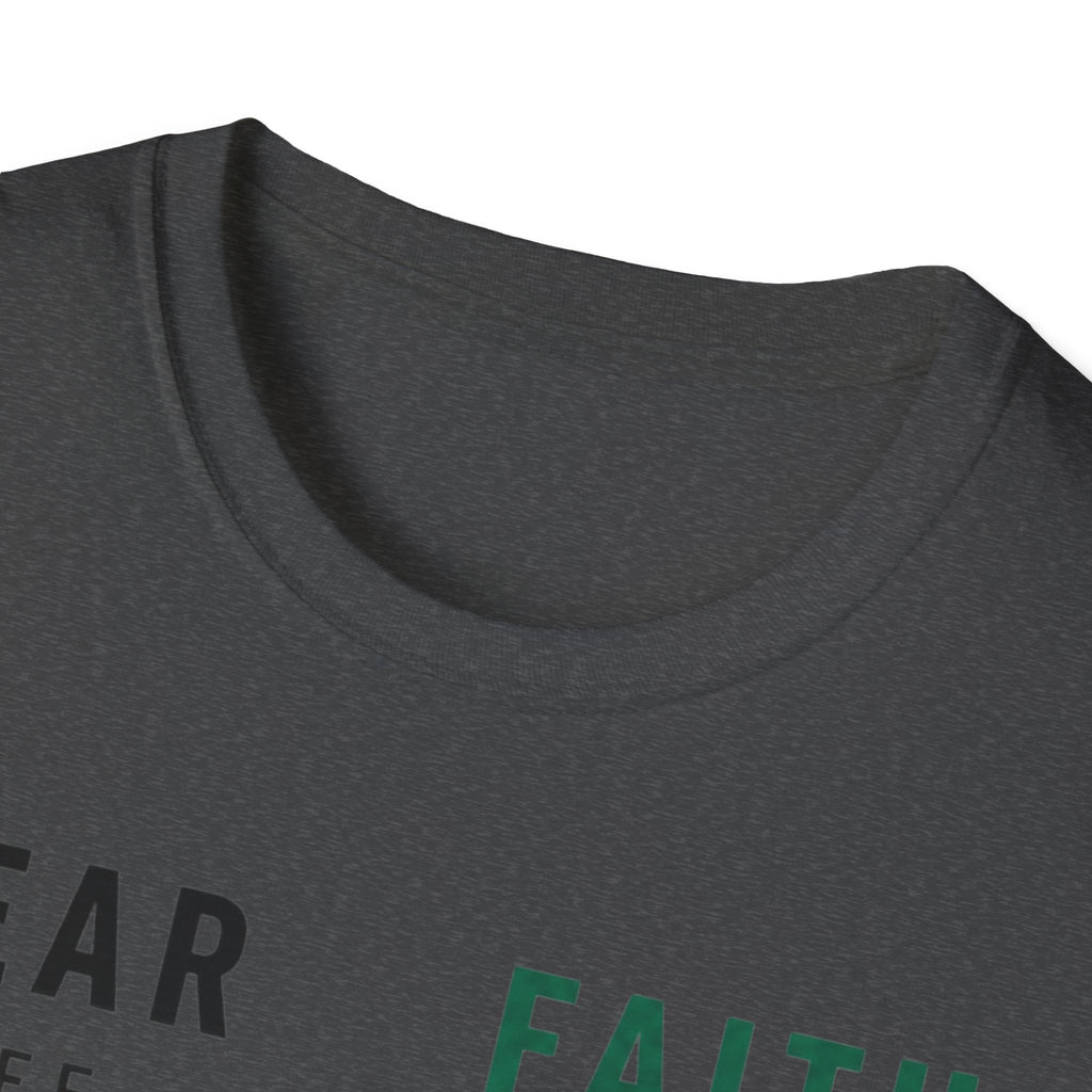 Fear Off Faith On T-Shirt