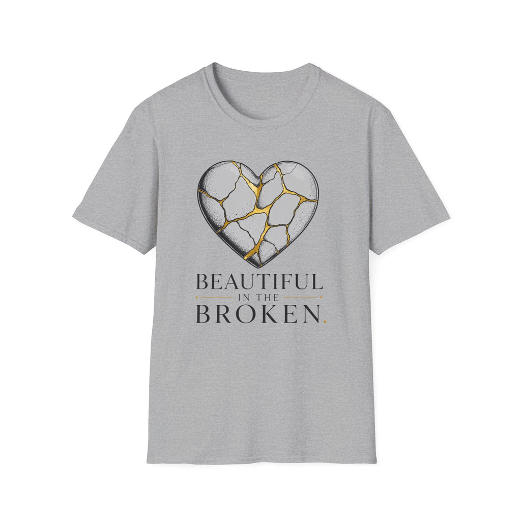 Beautiful In The Broken T-Shirt