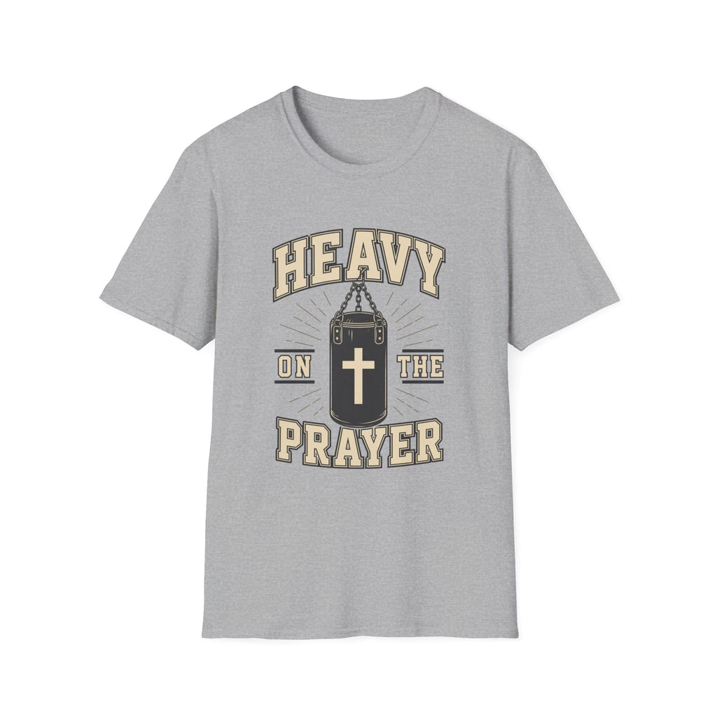 Heavy On The Prayer T-Shirt