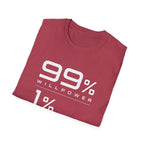 99% Willpower 1% Way T-Shirt