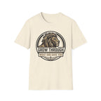 Grow Through What God Gave You T-Shirt