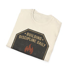 Building Discipline Daily  T-Shirt