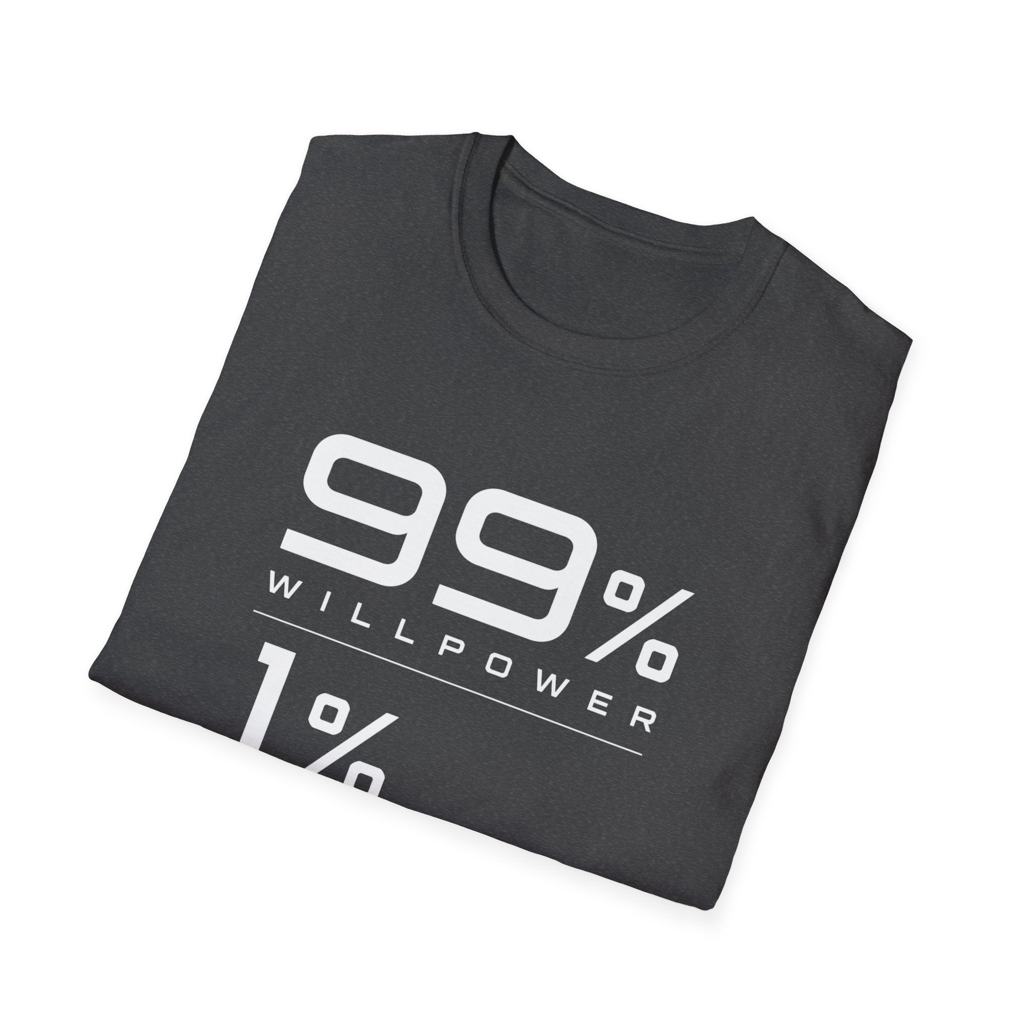 99% Willpower 1% Way T-Shirt