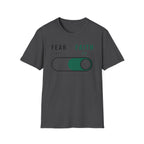 Fear Off Faith On T-Shirt