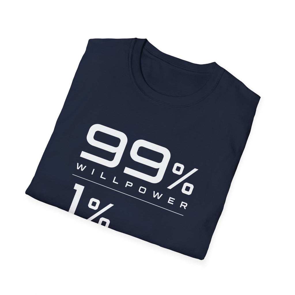 99% Willpower 1% Way T-Shirt