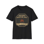 Building Discipline Daily  T-Shirt