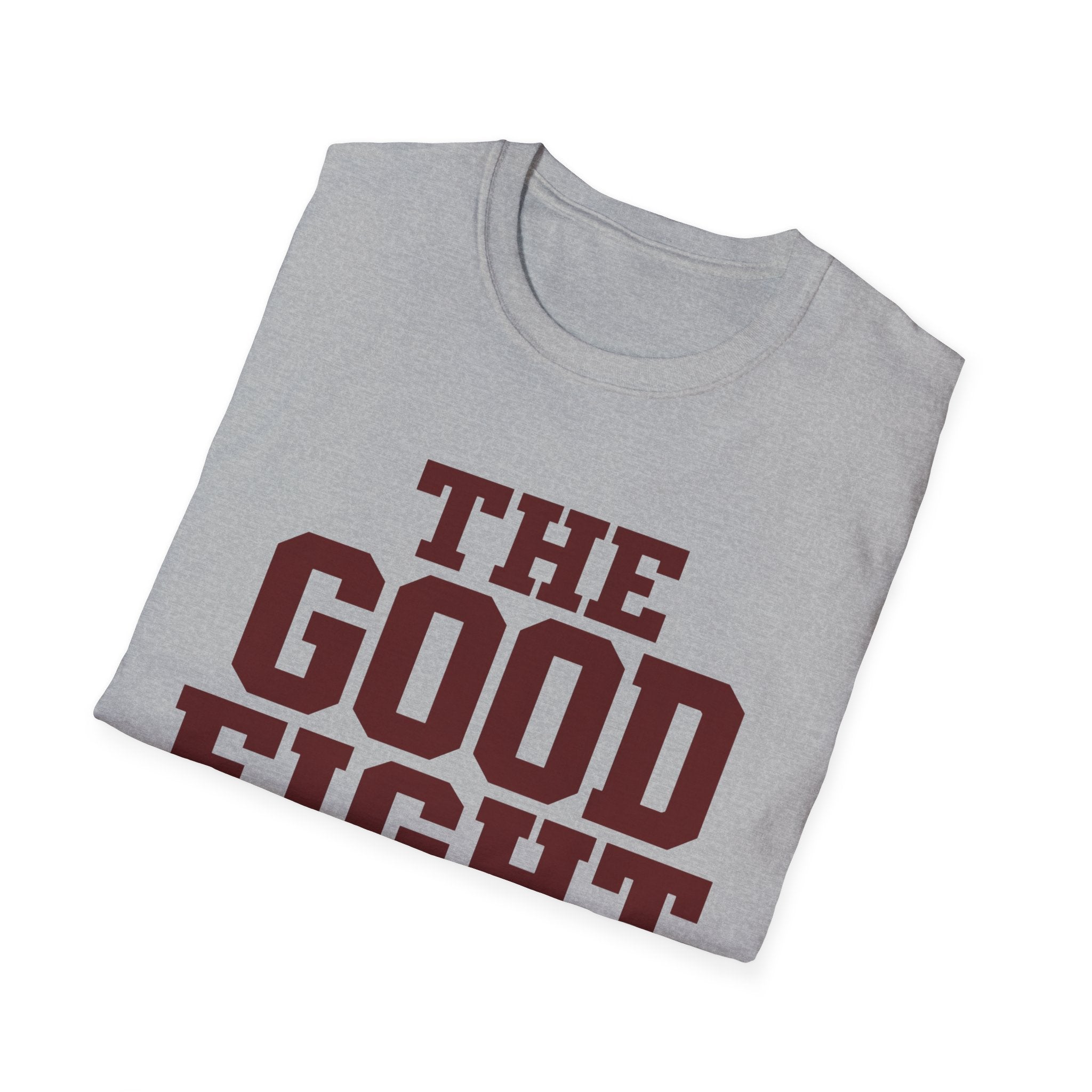 The Good Fight Text T-Shirt