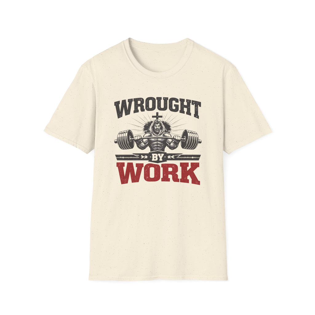 Wrought By Work T-Shirt