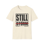 Still In The Storm T-Shirt