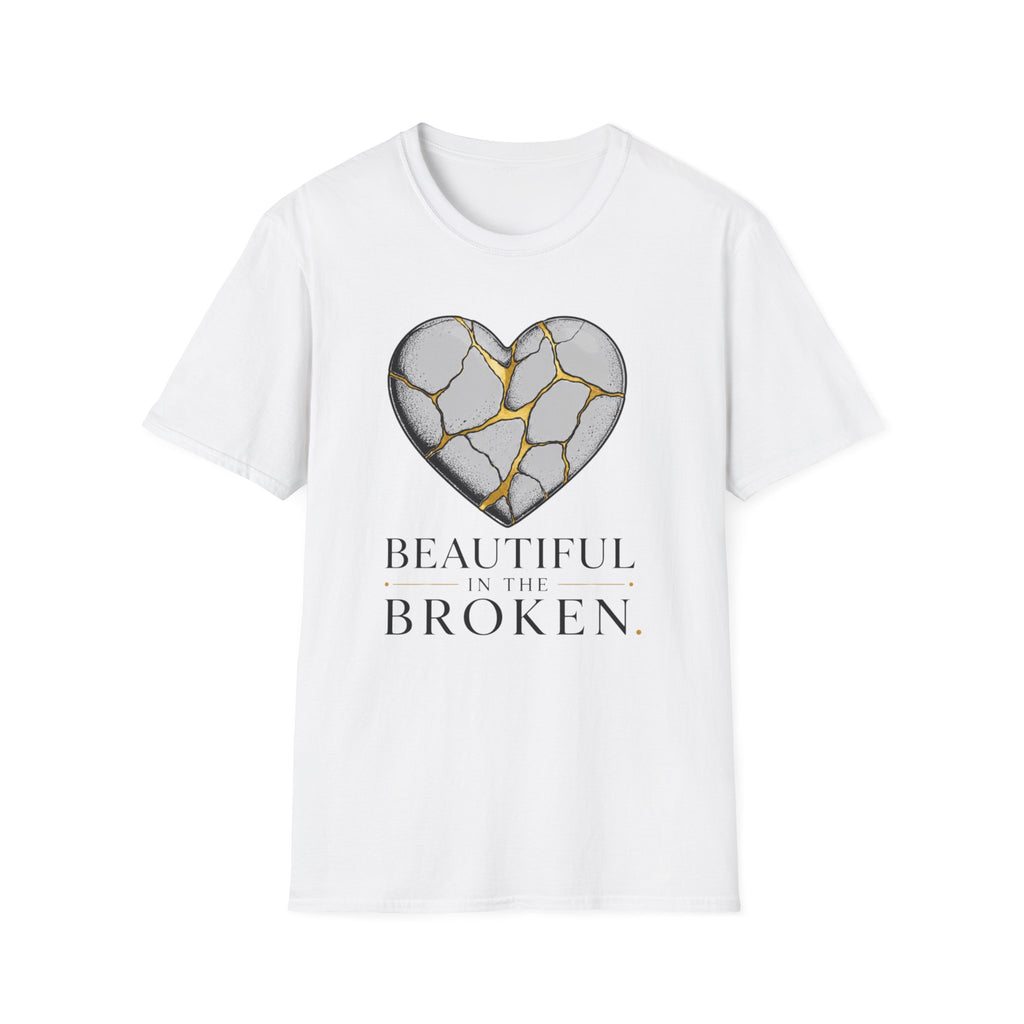 Beautiful In The Broken T-Shirt