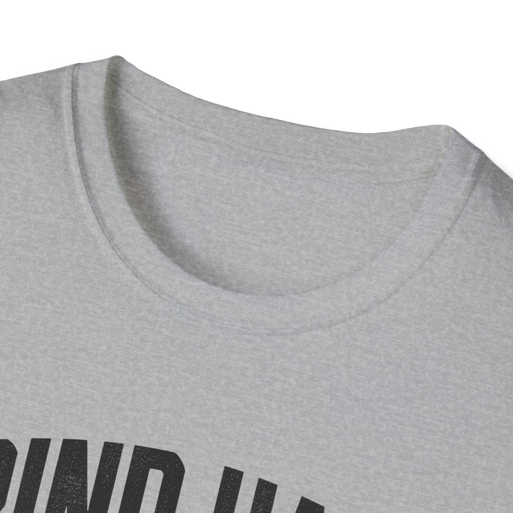 Grind Hard Stay Humble T-Shirt