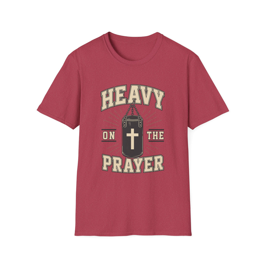 Heavy On The Prayer T-Shirt