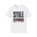 Still In The Storm T-Shirt
