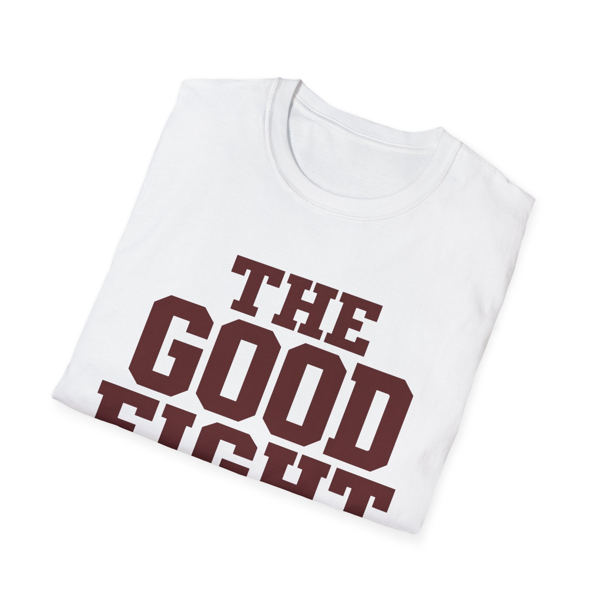 The Good Fight Text T-Shirt