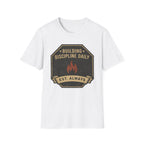 Building Discipline Daily  T-Shirt