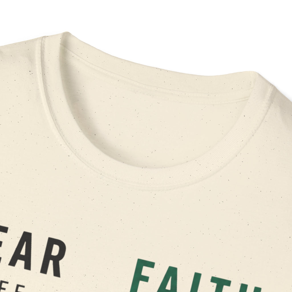 Fear Off Faith On T-Shirt