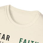 Fear Off Faith On T-Shirt