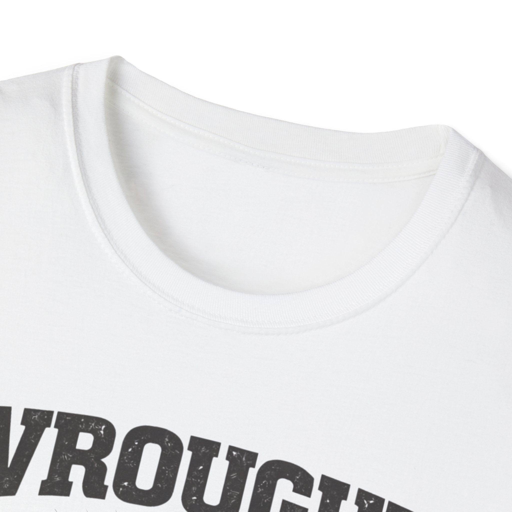 Wrought By Work T-Shirt