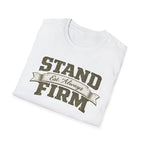 Stand Firm Always T-Shirt