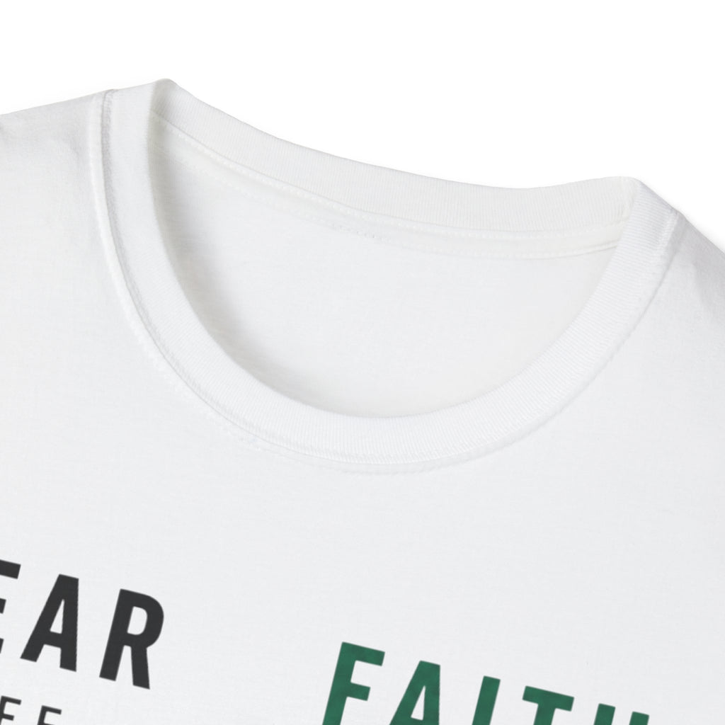 Fear Off Faith On T-Shirt