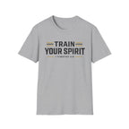 Train Your Spirit T-Shirt