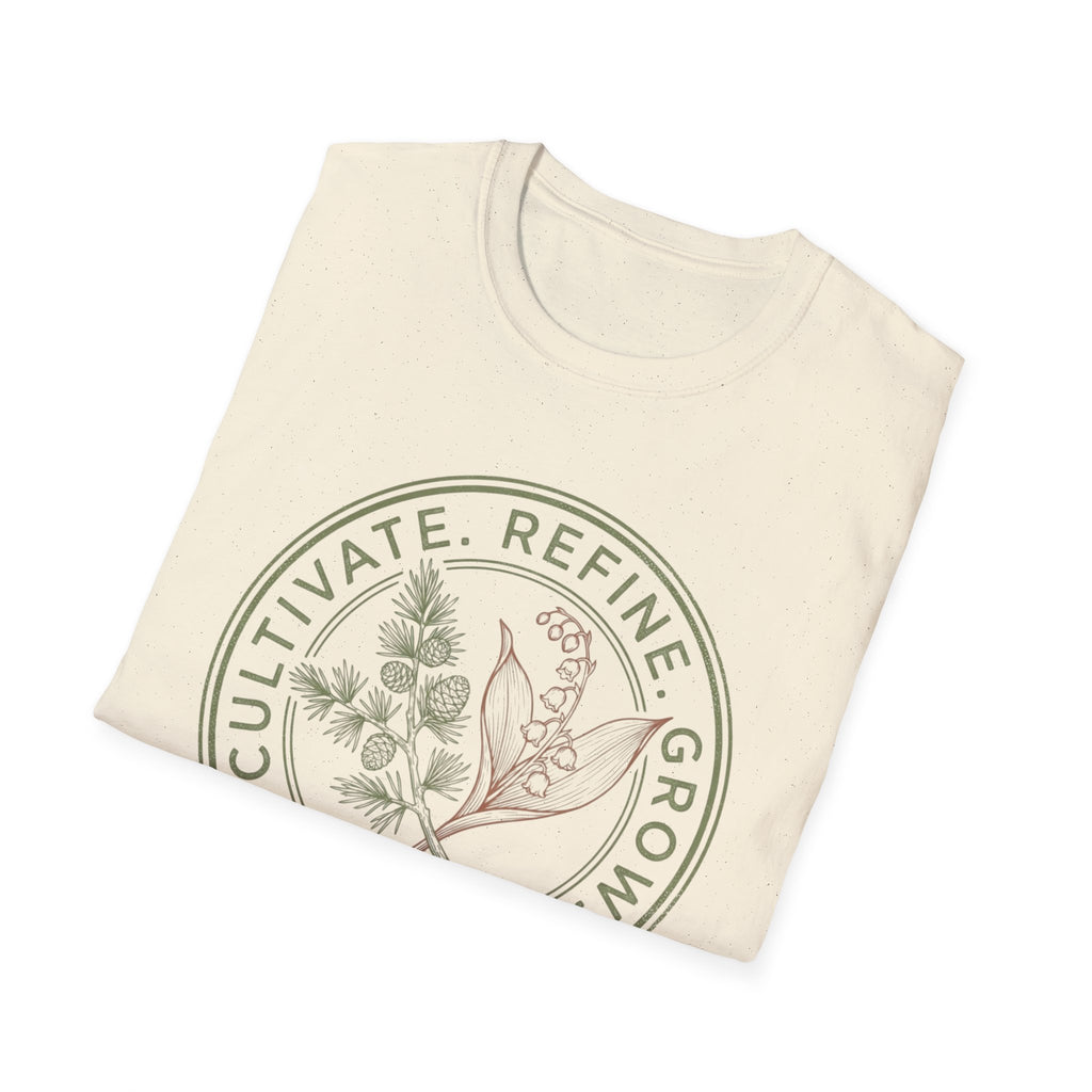 Cultivate Refine Grow T-Shirt