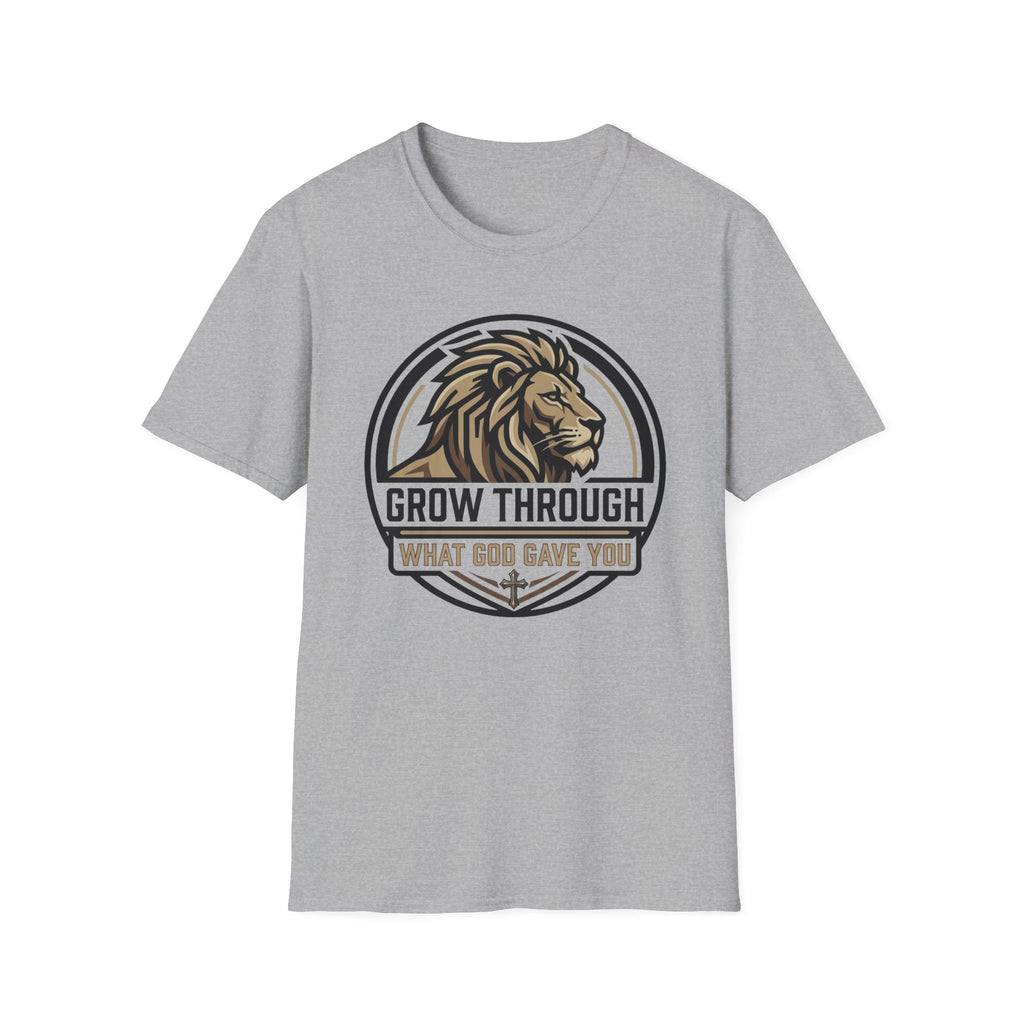Grow Through What God Gave You T-Shirt