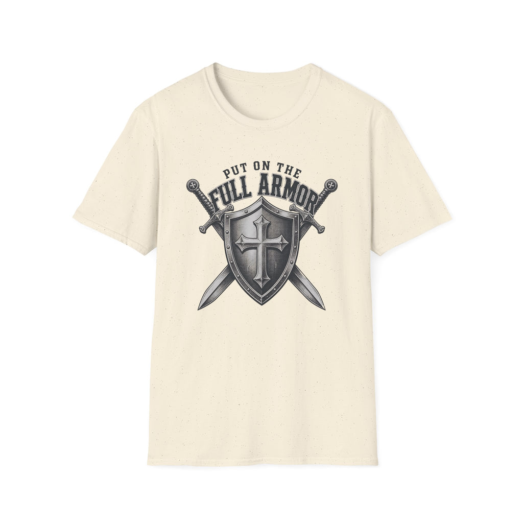 Put On The Full Armor T-Shirt