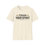 Train Your Spirit T-Shirt