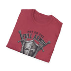 Put On The Full Armor T-Shirt