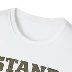 Stand Firm Always T-Shirt