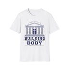 Building The Body  T-Shirt