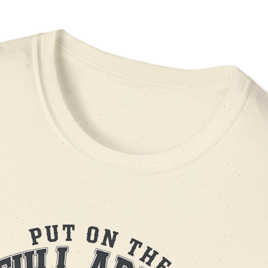 Put On The Full Armor T-Shirt